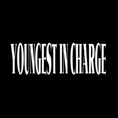 Youngest In Charge⠀ - EP