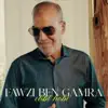 Fawzi Ben Gamra - Chbi Hobi