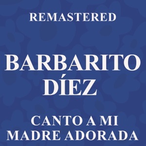 Canto a mi madre adorada (Remastered) - EP