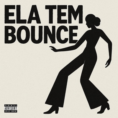 ELA TEM BOUNCE - Single