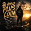 Je voyais plus loin