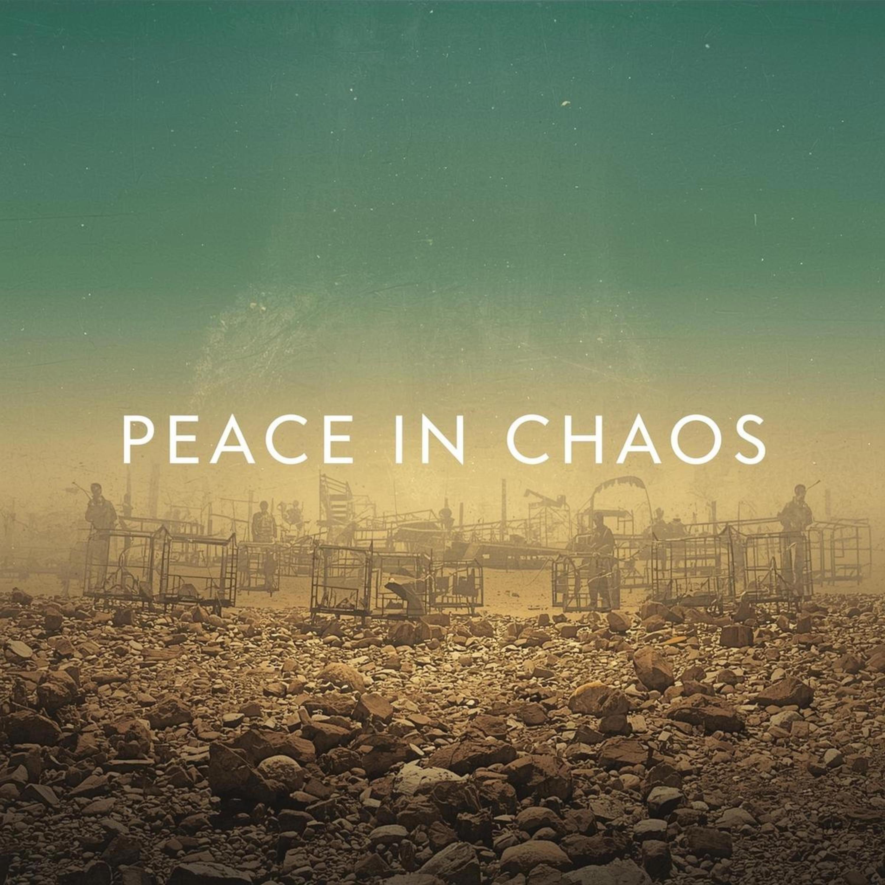 Peace In Chaos - Single