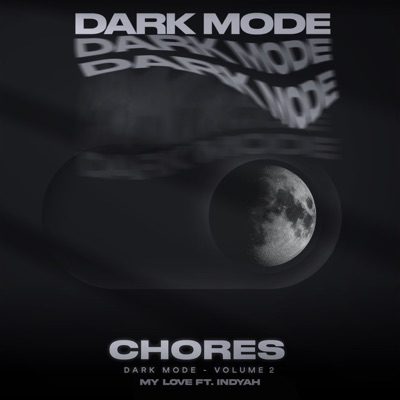 My Love (Dark Mode) [feat. INDYAH] - Single