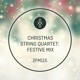 2FM115 Christmas String Quartet Festive Mix