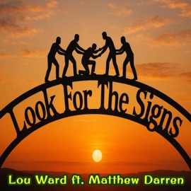 Look For The Signs (feat. Matthew Darren) Lou Ward