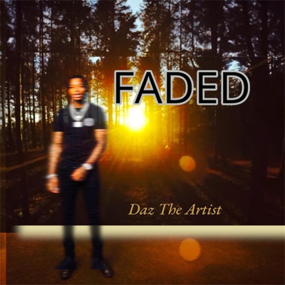 Faded (feat. Daz The Artist) - Single