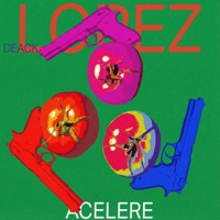 Aceleré - Single - Deack Lopez