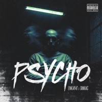 Psycho - Single - Enkay47 & Daniac