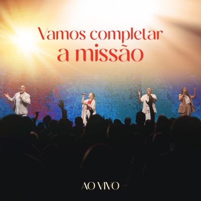 Vamos Completar a Missão (Ao Vivo) - Single