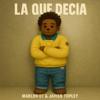 La Que Decía (feat. Javier Topley) - Single