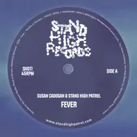 Fever — Susan Cadogan, Stand High Patrol