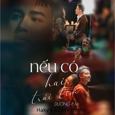 Nếu Có Hai Trái Tim (Haky x GemV Remix) - Single