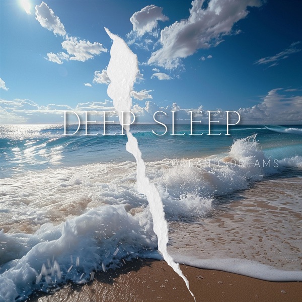 Deep Sleep - Oceanic Dreams