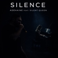 SILENCE (feat. SILENT QUEEN) - Single - ADEHAINE
