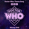Doctor Who: Theme Song (feat. Murray Gold) - EP - Keiran Berry