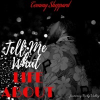 Tell Me What Life About - Single - Rocky Valley & Tha Ridahz