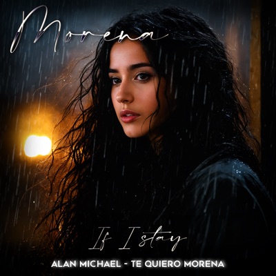 If I Stay - Te Quiero Morena" - Single