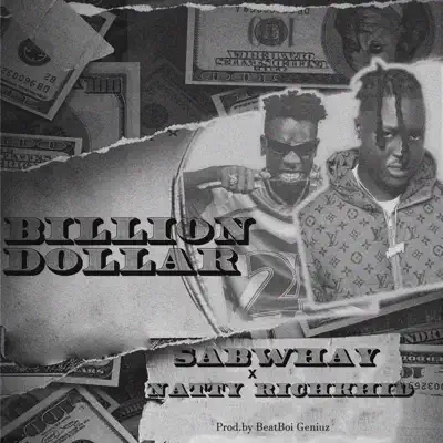 Listen to BILLION DOLLAR - Single by 1Sabwhay