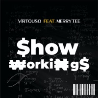Show Workings (feat. Merry Tee) - Single - Virtouso