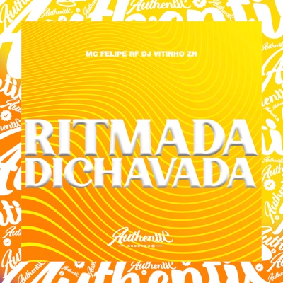Ritmada Dichavada (feat. Mc Felipe RF) - Single