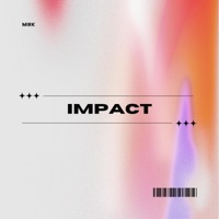 Impact - Single - Mirk