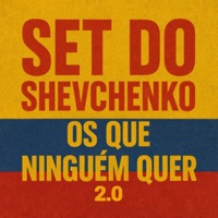 Set do Shevchenko os Que Ninguém Quer 2.0 - Single - Shevchenko, W9 e tio chico, BLK Pernambucano, MC LELEO, JOHN AÇO, evinho pegasus, dg da favela, Fiel de Paratibe, Ngmc, Fábio do Nordeste, Th do 13, Mc BiaLinda, OG Trago, Preto Chique, mc f3 oficial, Mccollombia, eo dezinho, Vapor 081 & Bok Do V8