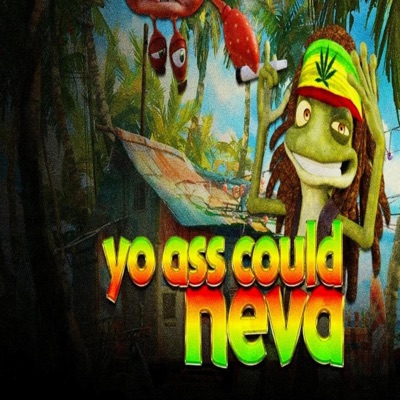 yo ass could neva - Single