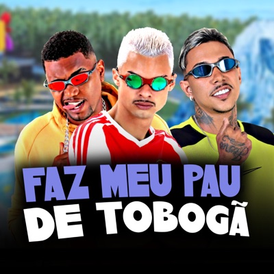 Faz Meu Pau de Tobogã - Single
