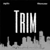 TRIM (feat. O Demeanor) - Single