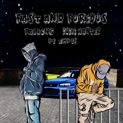 Fast and Furious (feat. Chiki Wanted) - Single