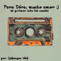 Para Dóra, mucho amor (el primer lado del casete) - Golfwagen Wolf