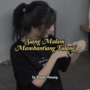 Siang Malam Mambantiang Tulang