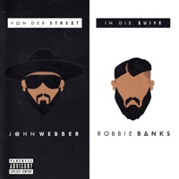 Von der Street in die Suite - John Webber & Robbie Banks
