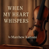 When My Heart Whispers