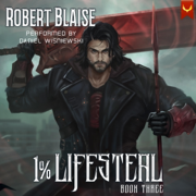 1% Lifesteal, Volume 3: A LitRPG Adventure (Unabridged)