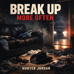 BREAK UP MORE OFTEN - Single