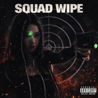 SQUAD WIPE!!! - Single - SlyT