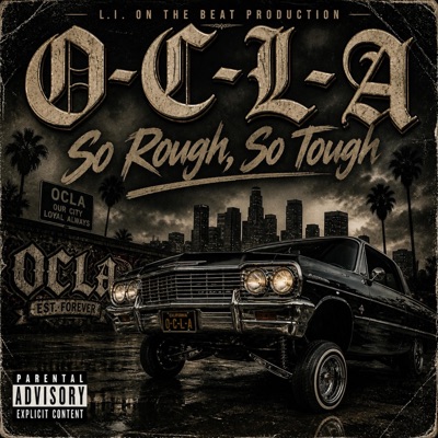 OC LA SO ROUGH SO TOUGH - Single