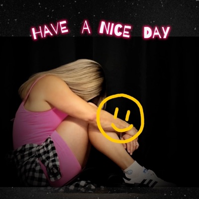 Have A Nice Day - Single