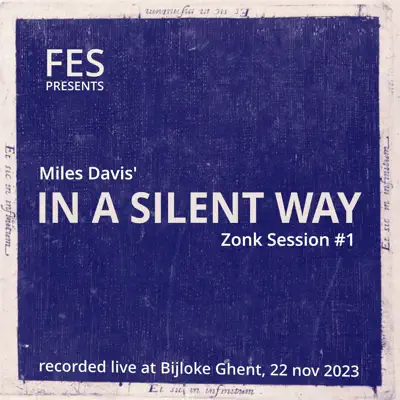 Listen to In a Silent Way (Live) by Flat Earth Society