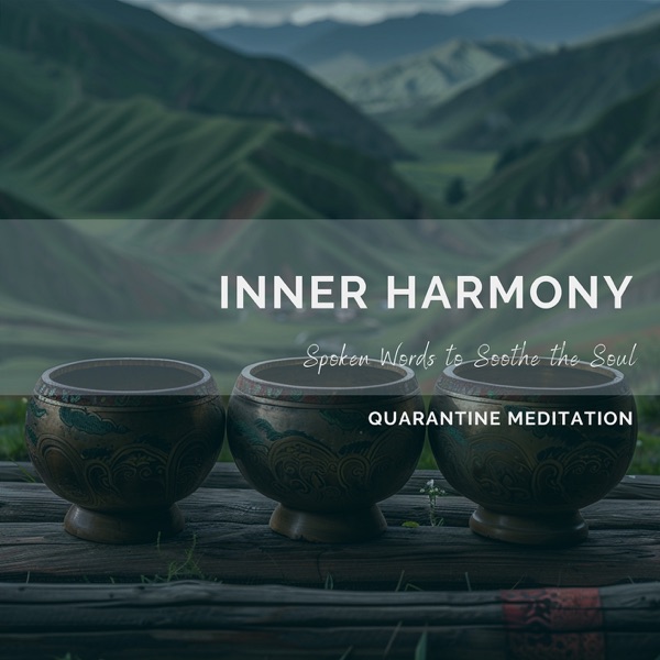 Inner Harmony: Spoken Words to Soothe the Soul