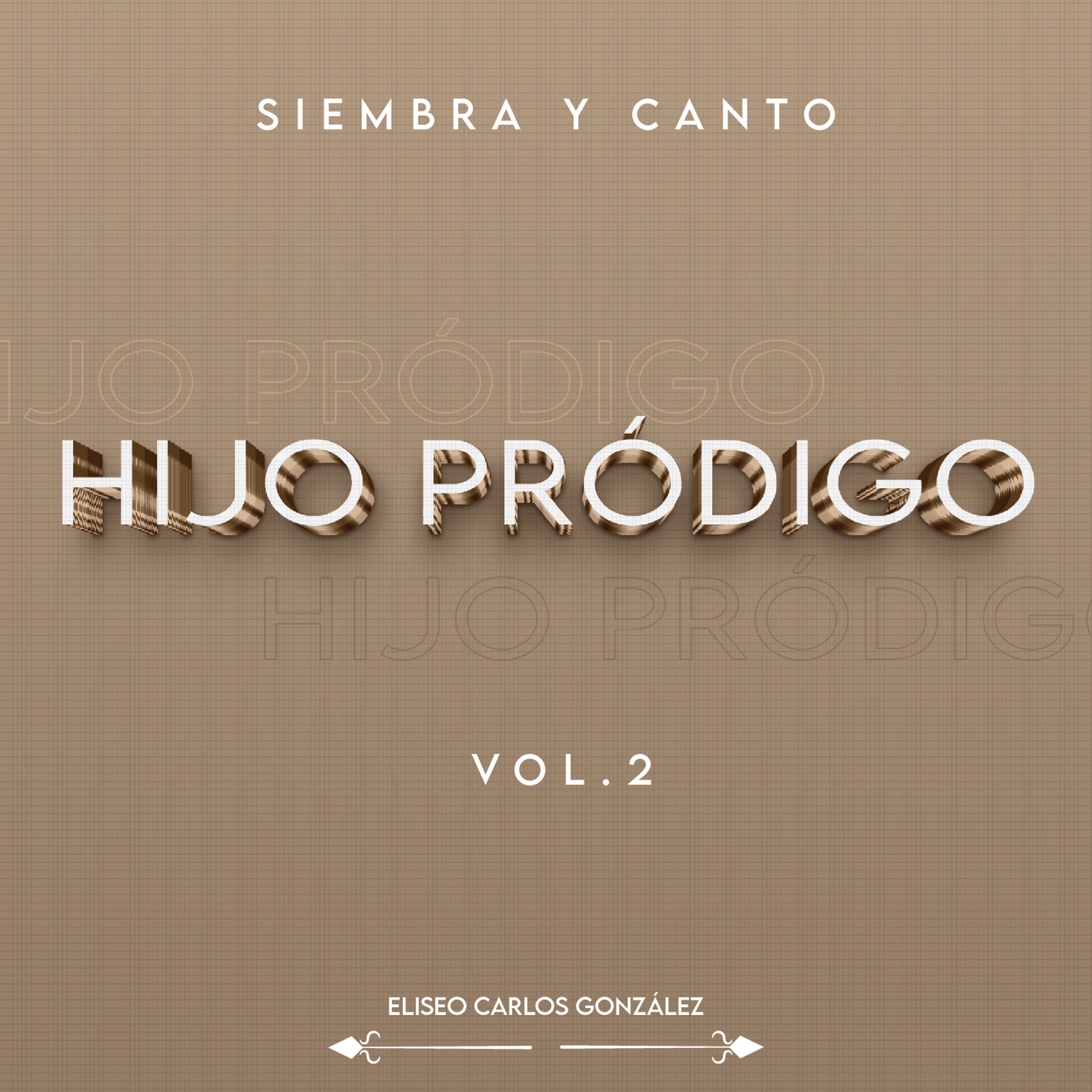 Hijo Pródigo, Vol. 2
