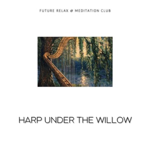 Harp Under the Willow