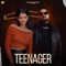 Teenager - Jaggi Dhaliwal & Akash Walia lyrics