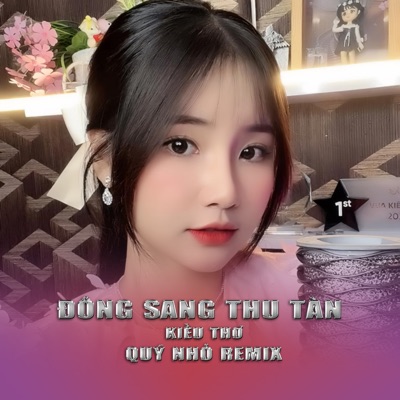 Đông Sang Thu Tàn (Quý Nhỏ Remix) - Single