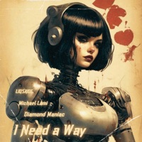 I Need a Way - Single - LIQSAIDE, Michael Lami & Diamond Maniac