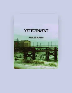 Yet to Invent सुनें, म्यूज़िक वीडियो देखें, बायो पढ़ें, दौरे की तारीखें और बहुत कुछ देखें!