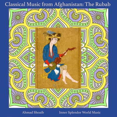 Classical Music from Afghanistan: The Rhubab