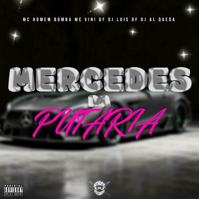 Mercedes da Putaria (feat. MC Homem Bomba & MC Vini DF) - Single