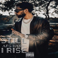 Still I Rise - Single - AFG HA$H